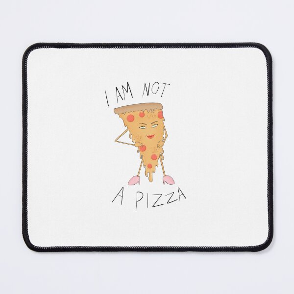 Item preview, I am not a pizza designed and sold by jhojohns.