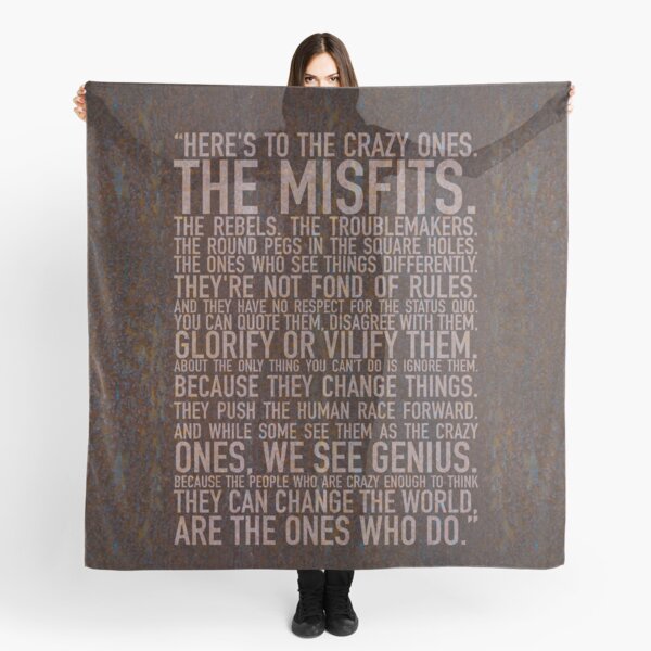 Here's to the crazy ones. Rust edition. Scarf