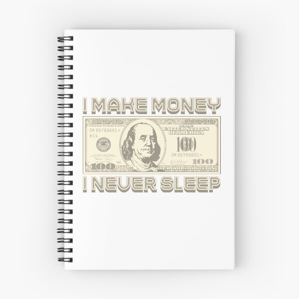 Item preview, I make money... I don't sleep designed and sold by Alien-Theory.