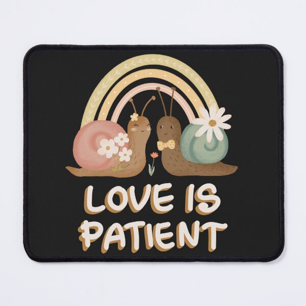 Item preview, Love is patient designed and sold by pinkyfish1010.