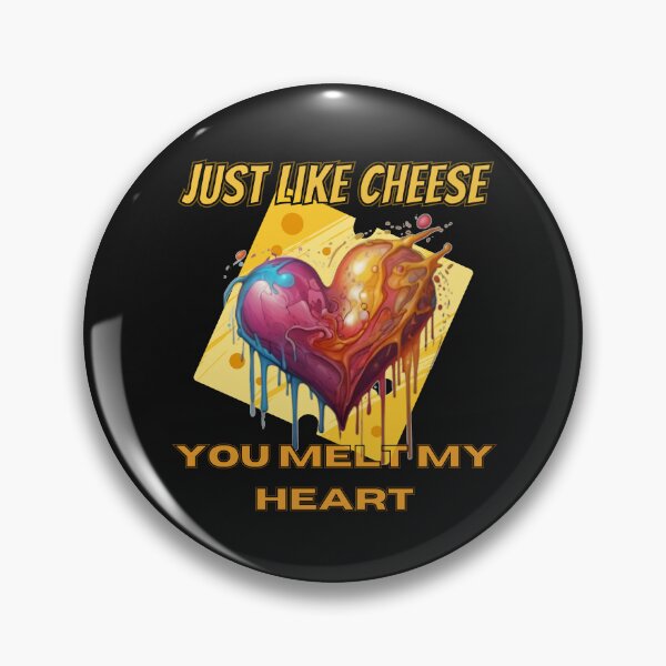 Item preview, just like cheese you melt me designed and sold by BandM Jos-Wilias.