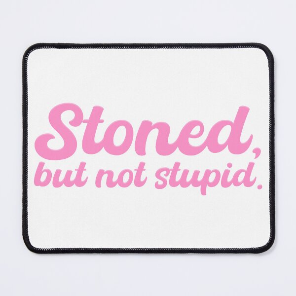 Item preview, Stoned, But Not Stupid designed and sold by Rainbow Kushnection.