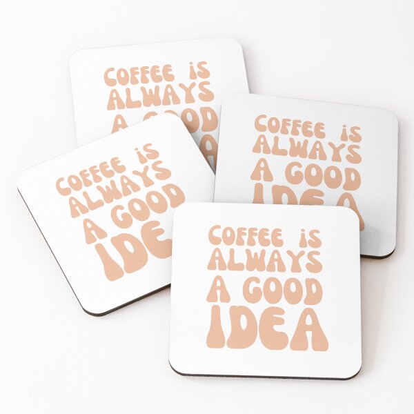 Item preview, Coffee it Is Always A Good Idea ,gift for coffee lover designed and sold by ORIGINSTIX.