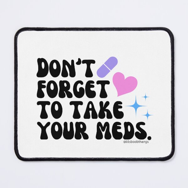Item preview, Don't forget to take your meds. v15 | lilsboobthangs designed and sold by lilsboobthangs.