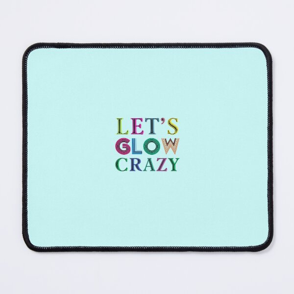 Item preview, Let Glow Crazy Colorful Quote Colorful Tie Dye team T-Shirt 2024 designed and sold by TRENDYDESIGNSzz.
