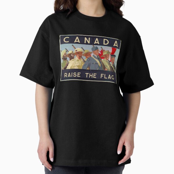 Canada - Raise The Flag Together T-Shirt Oversized T-Shirt