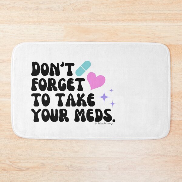 Item preview, Don't forget to take your meds. v19 | lilsboobthangs designed and sold by lilsboobthangs.