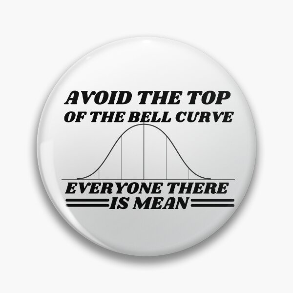 Item preview, Avoid The Top Of The Bell Curve Funny Data Scientist Statistics Essential T-Shirt designed and sold by Marialoca.