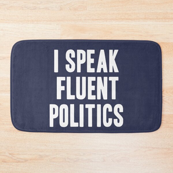 Item preview, I Speak Fluent Politics, political lovers, Sarcastic Sayings designed and sold by abdelhak2005.