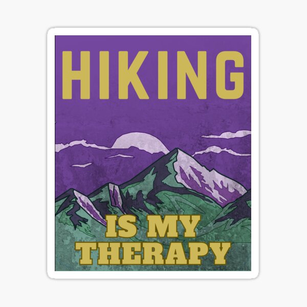 Item preview, Hiking Is My Therapy designed and sold by slicksquid.