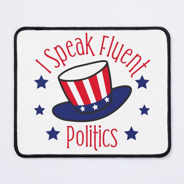 Item preview, Speak Fluent Politics, political lovers, Sarcastic Sayings designed and sold by abdelhak2005.