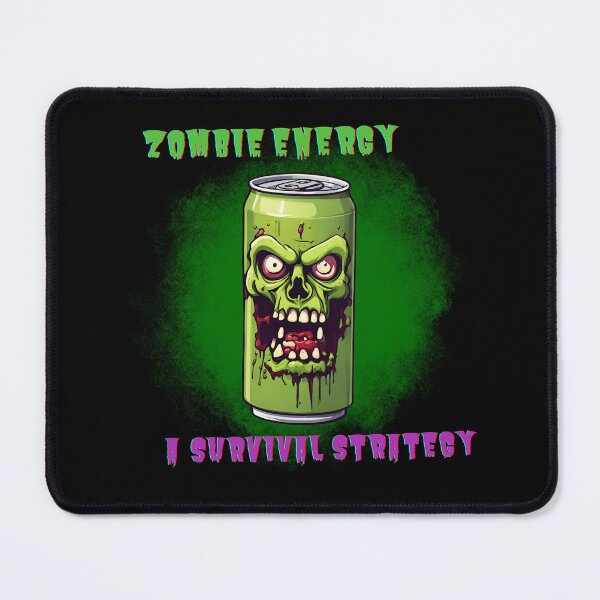 Item preview, Zombie energy drink ad "Survival strategy" designed and sold by Zombieman22.