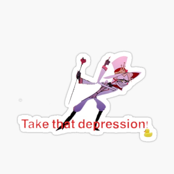 Take That Depression Sticker For Sale By Khan Arting Ig Redbubble