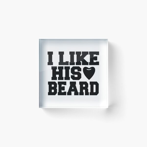 Item preview, I LIKE HIS BEARD designed and sold by tatajef14.