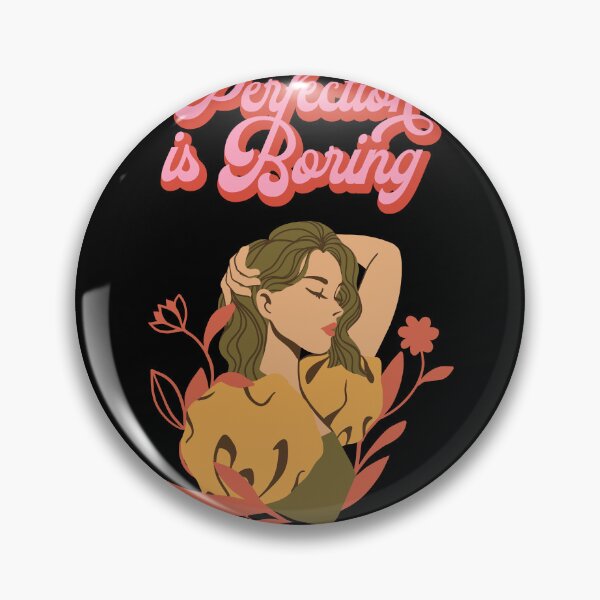 Item preview, Perfection is Boring - Women quote design designed and sold by TheArtistOf2022.