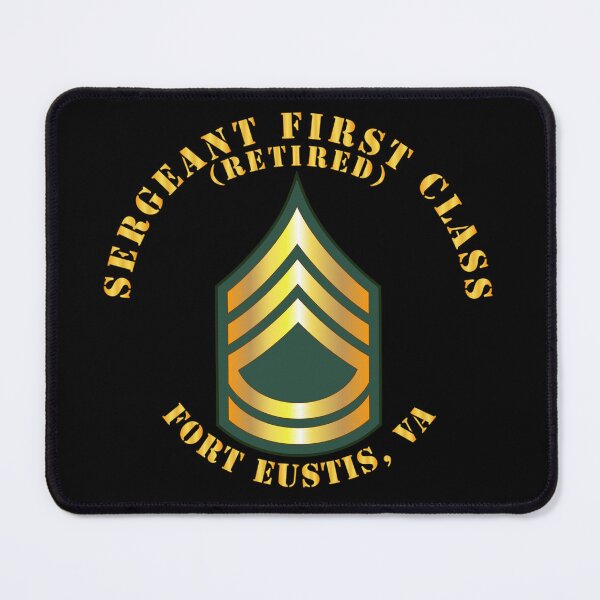 Item preview, Army - Sergeant First Class - SFC - Retired - Fort Eustis, VA designed and sold by Military Insignia Products.