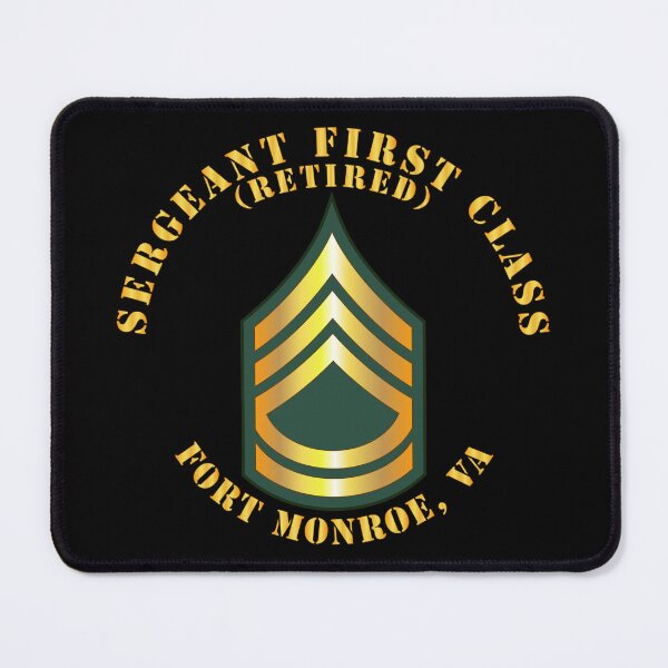 Item preview, Army - Sergeant First Class - SFC - Retired - Fort Monroe, VA designed and sold by Military Insignia Products.