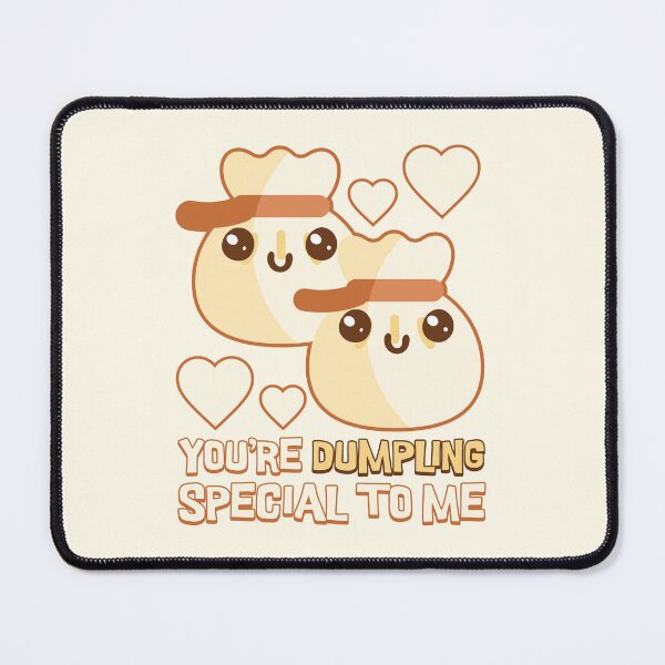 Item preview, You're Dumpling Special To Me! Cute Dumpling Puns designed and sold by PMCreative.