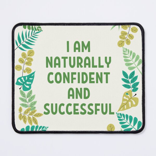 Item preview, I am naturally confident and successful designed and sold by EMMonovi.