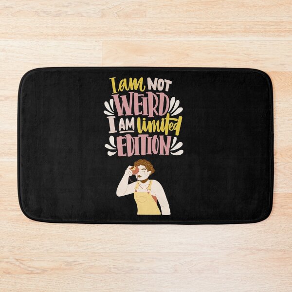 Item preview, I am Not Weird I am Limited Edition - Life quote design designed and sold by TheArtistOf2022.