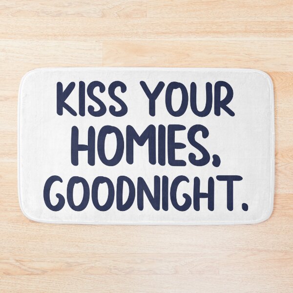 Item preview, Kiss Your Homies Goodnight designed and sold by Hairball-Pets.
