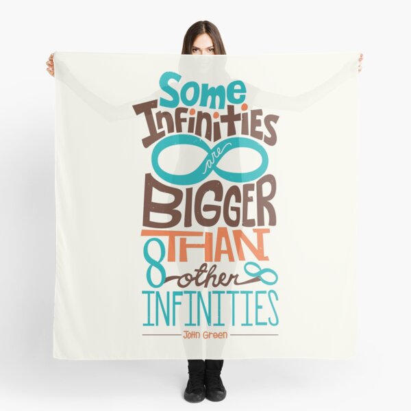 Some Infinities are Bigger Than Other Infinities Scarf
