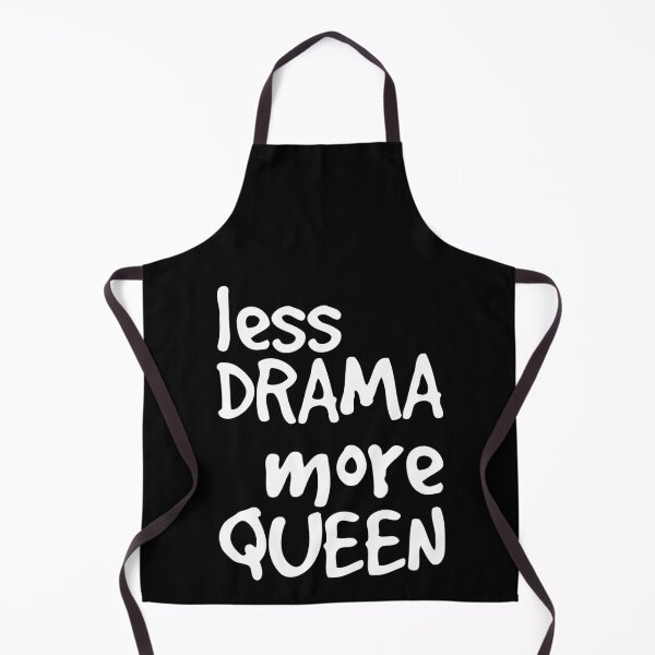 Item preview, less drama more queen designed and sold by PAINTMONKEYS.