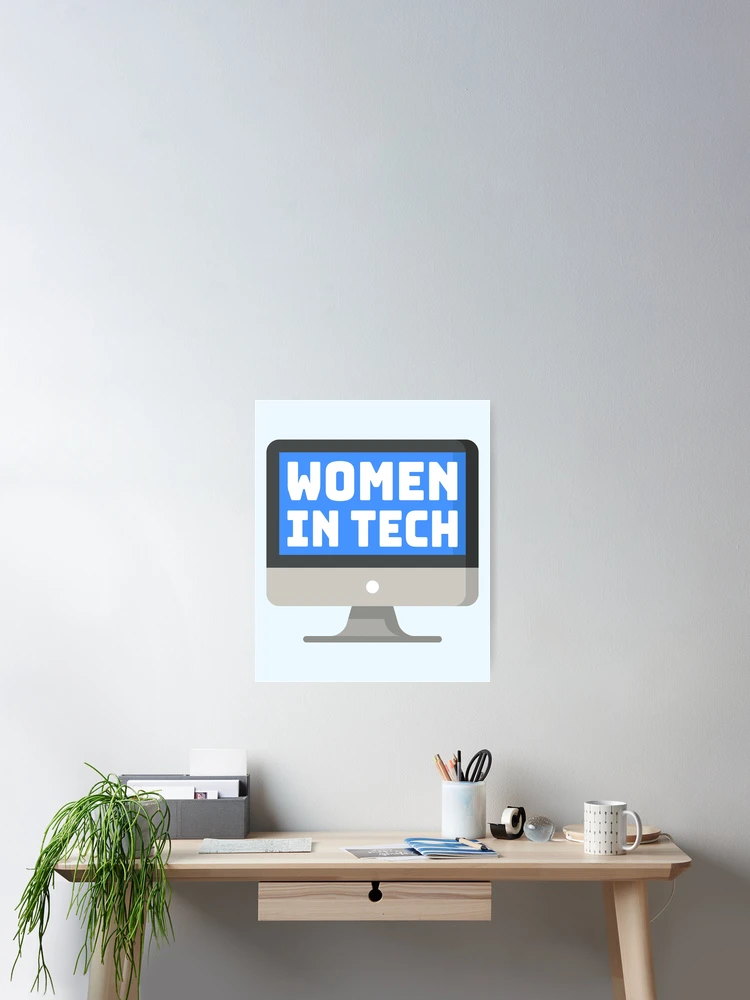 Thumbnail 2 of 3, Poster, Women In Tech! Computer designed and sold by PMCreative.