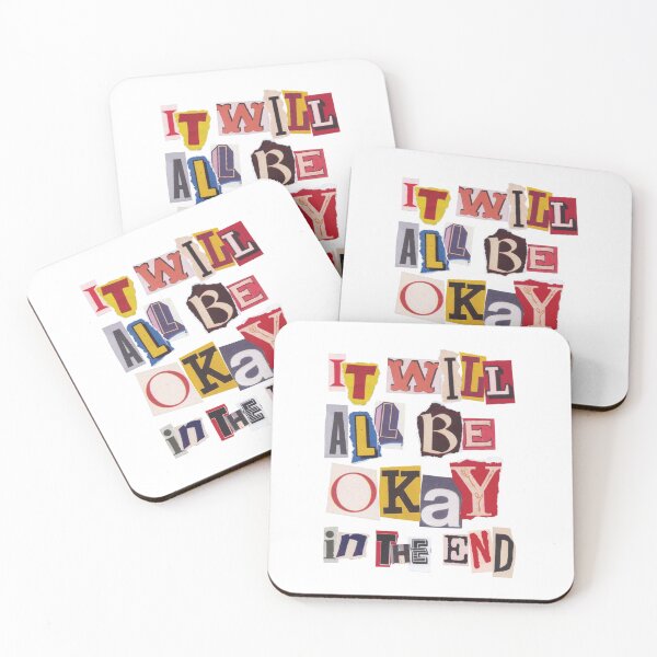 Item preview, It Will All Be Okay In The End designed and sold by Shayli Kipnis.