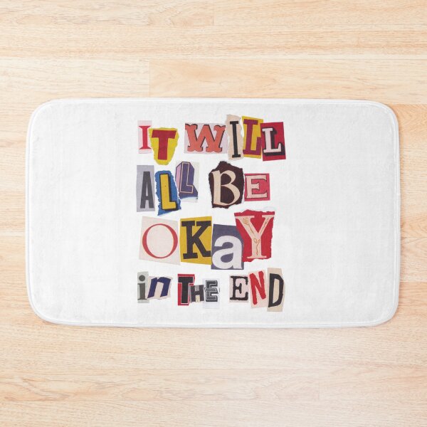 Item preview, It Will All Be Okay In The End designed and sold by Shayli Kipnis.