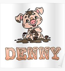 Denny Piggy Poster