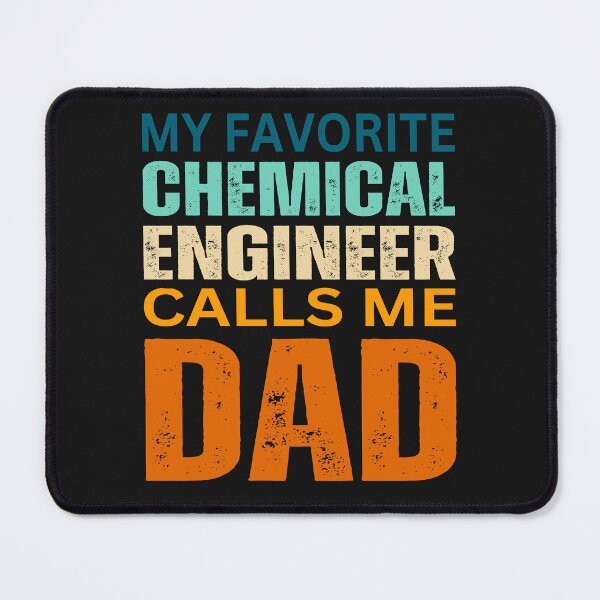 Item preview,   My favorite Chemical engineer calls me  Dad designed and sold by erozzz.