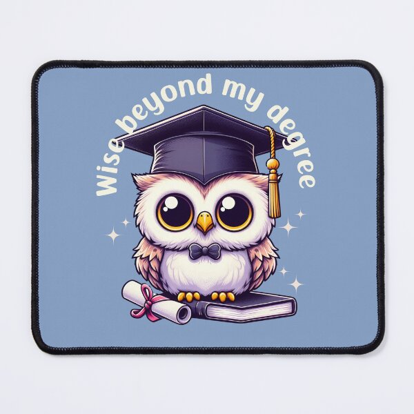 Item preview, "Wise beyond My Degree" Quote & Wise Owl Graduation designed and sold by MusesWhispers.