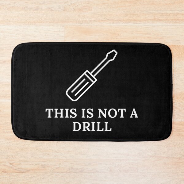 Item preview, This Is Not A Drill | Carpenter | Mechanic | Electrician | Funny designed and sold by ShopCoolStop.
