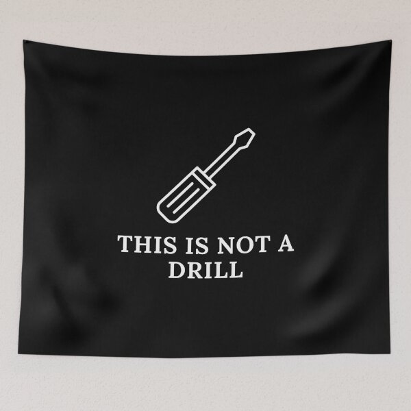Item preview, This Is Not A Drill | Carpenter | Mechanic | Electrician | Funny designed and sold by ShopCoolStop.