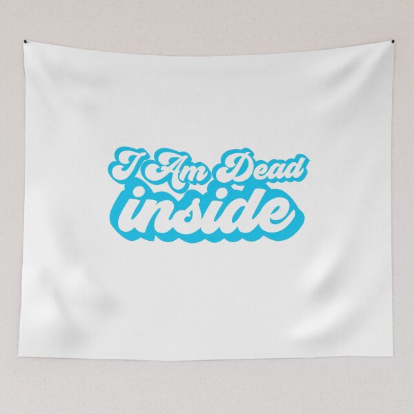 Item preview, I Am Dead Inside designed and sold by wrestletoys.
