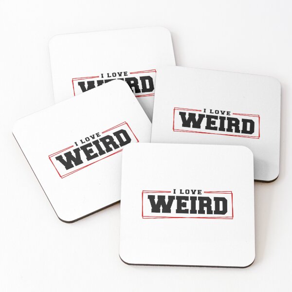 Item preview, I LOVE WEIRD designed and sold by tatajef14.