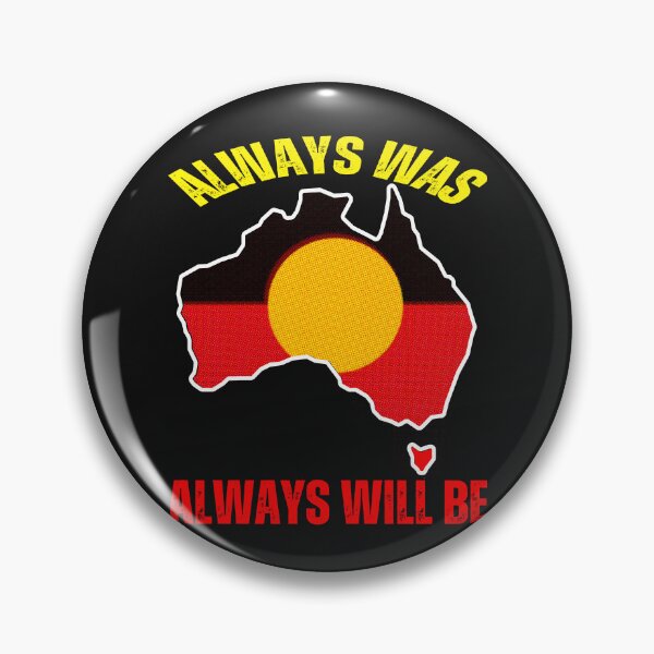 Item preview, Australia always was,always will be  designed and sold by erozzz.
