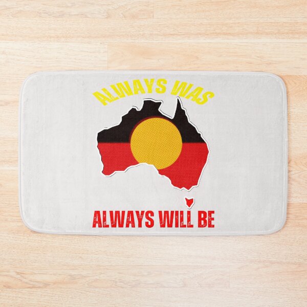 Item preview, Australia always was,always will be  designed and sold by erozzz.