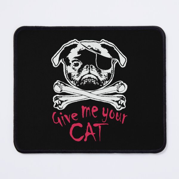 Item preview, PUGGERS OF THE CAT-TIBEAN - Jolly Pugger - Give Me Your Cat - Original version Pirate Pug designed and sold by pelagio.