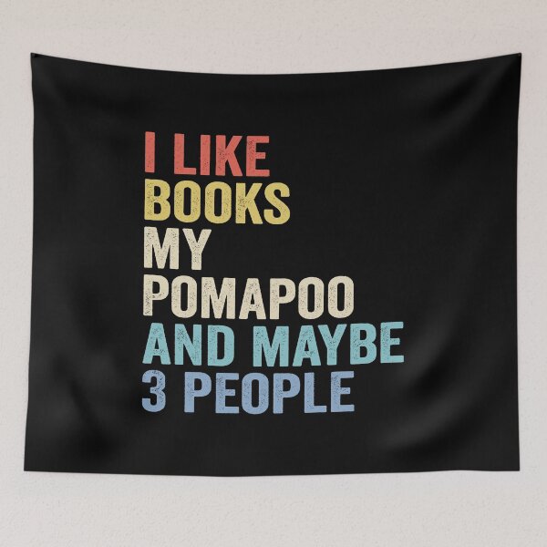Item preview, Pomapoo Dog and Books Lover - I Like Books My Pomapoo And Maybe 3 People designed and sold by vzrnmichsudops.
