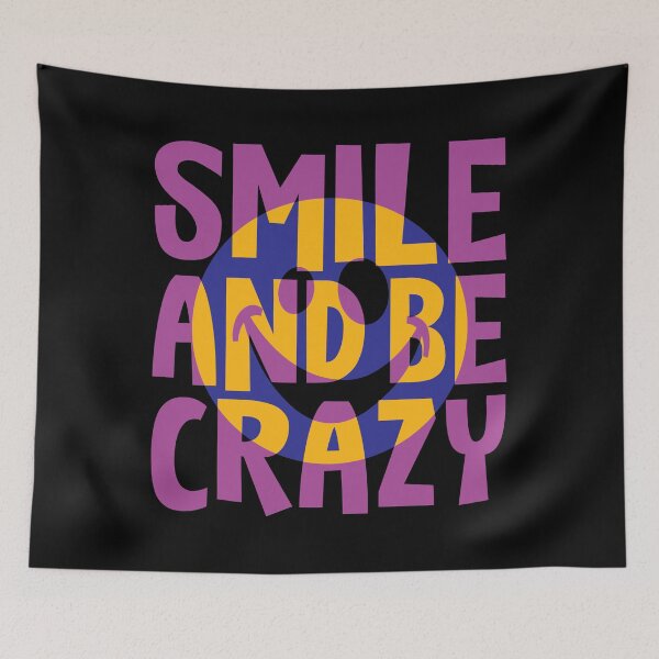 Item preview, Smile And Be Crazy - Cool Smiley Face Colorful Fun Typography designed and sold by WIZECROW.