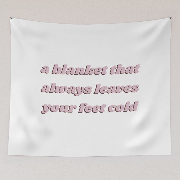 Item preview, A blanket that always leave your feet cold designed and sold by amylintaad.