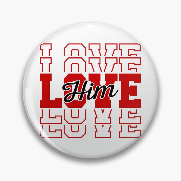 Item preview, LOVE HIM designed and sold by tatajef14.