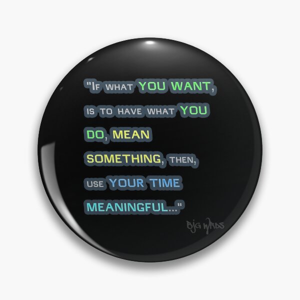 Item preview, "If what..." Quote 12/01/2023 designed and sold by BJGWRDS.