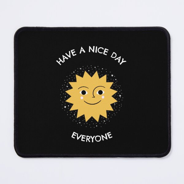 Item preview, Nice day designed and sold by Beeffervescent.