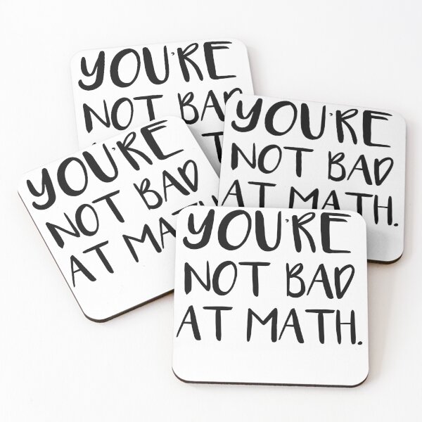 Item preview, You’re not bad at math designed and sold by SakuraPxl.