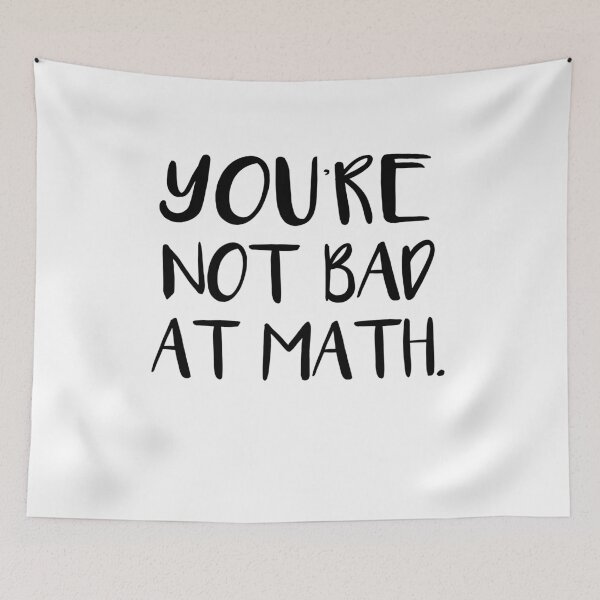 Item preview, You’re not bad at math designed and sold by SakuraPxl.