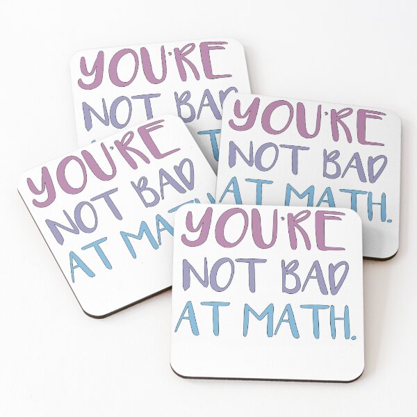 Item preview, You’re not bad at math designed and sold by SakuraPxl.