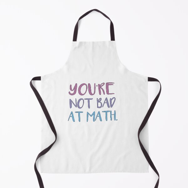 Item preview, You’re not bad at math designed and sold by SakuraPxl.
